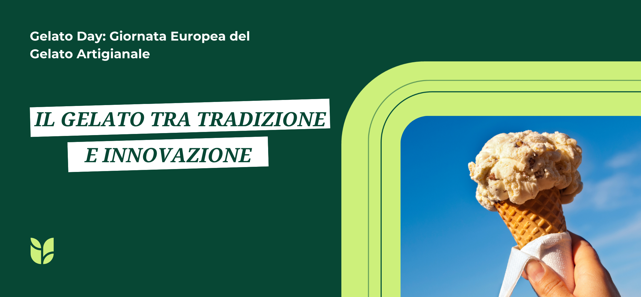 Gelato Day: Giornata Europea del Gelato Artigianale